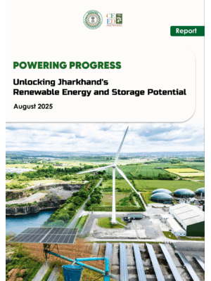 POWERING PROGRESS: Unlocking Jharkhand’s Renewable Energy and Storage Potential